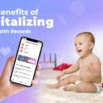 The Benefits of Digitalizing Baby Health Records