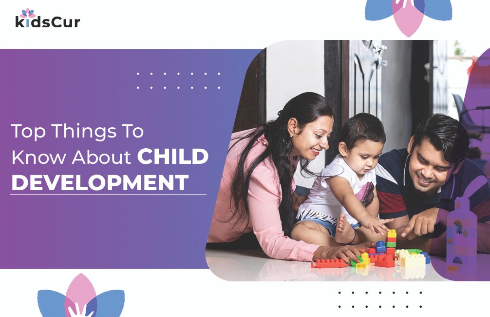 What Is Child Development Why Is It Important To Know About Child Development