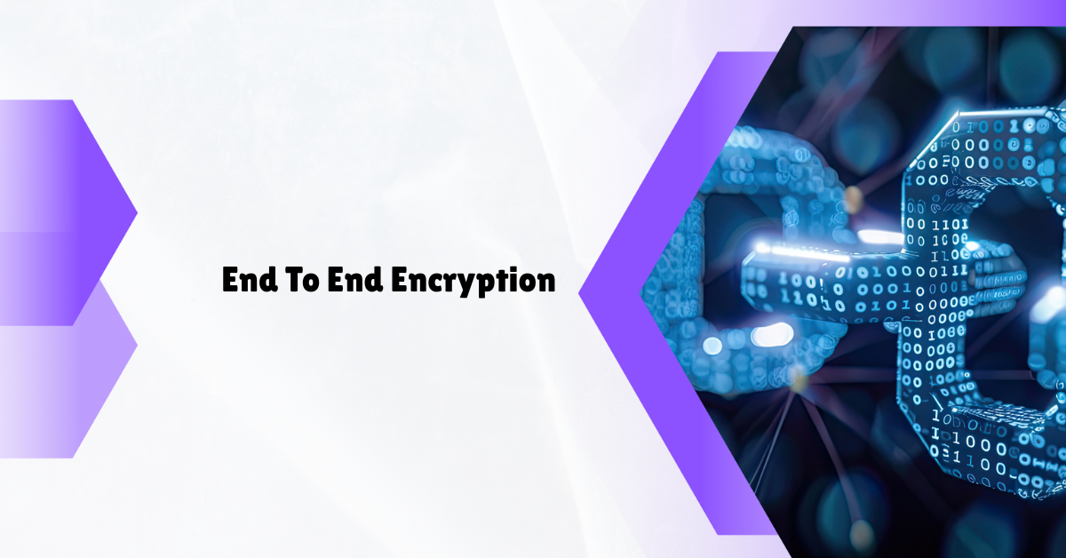 End To End Encryption