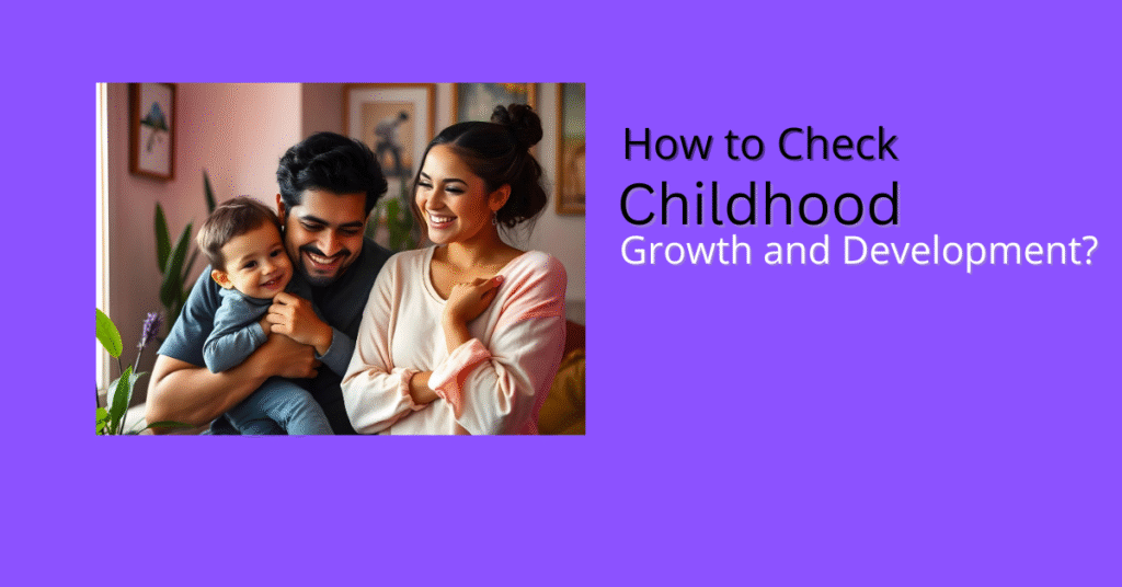 Childhood Growth And Development