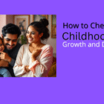 Childhood Growth And Development