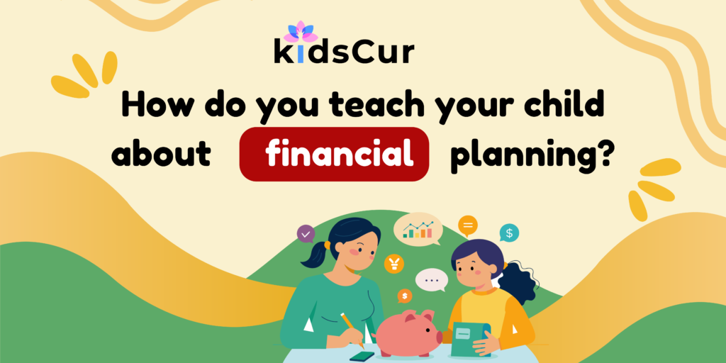 Teaching financial planning to Indian children is important for their future financial well-being.