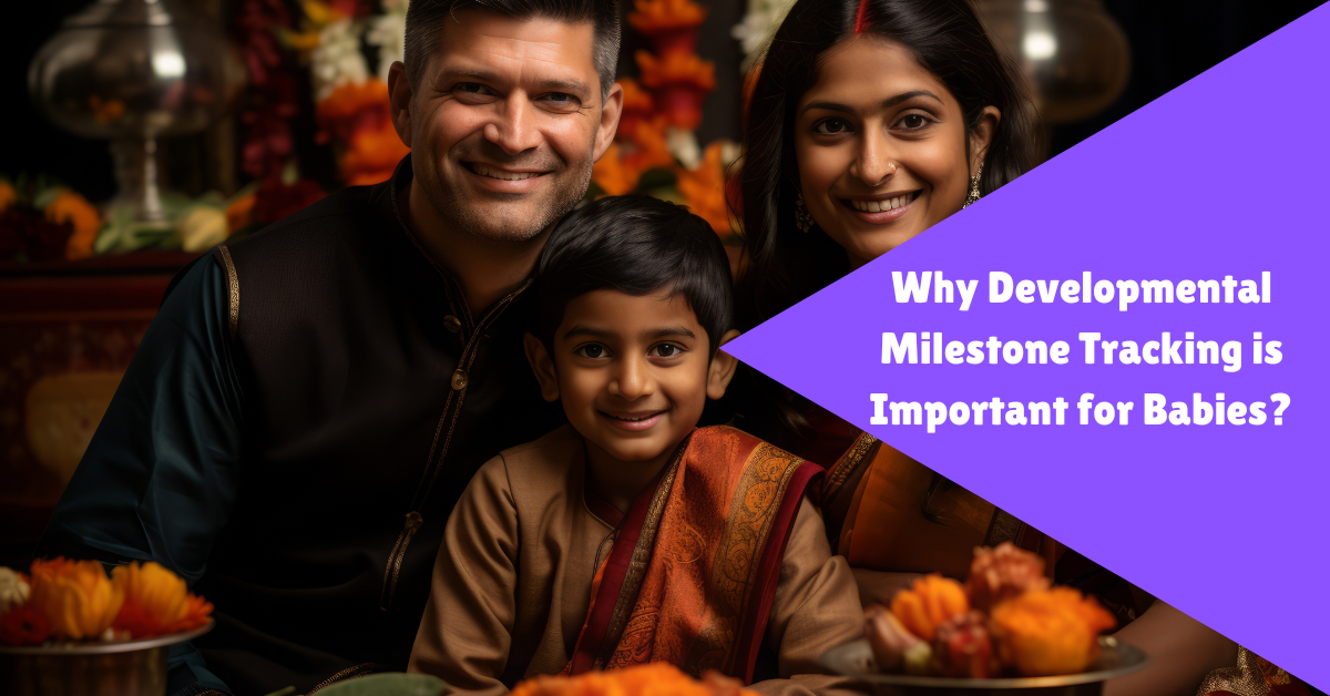 why developmental milestone tracking is important for babies