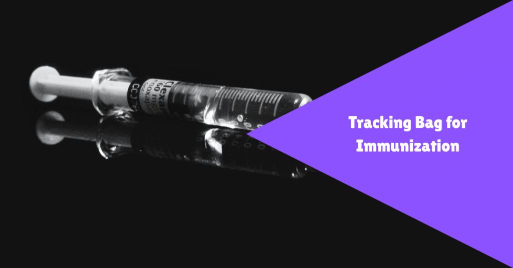 Why is Tracking Bag for Immunization Essential?