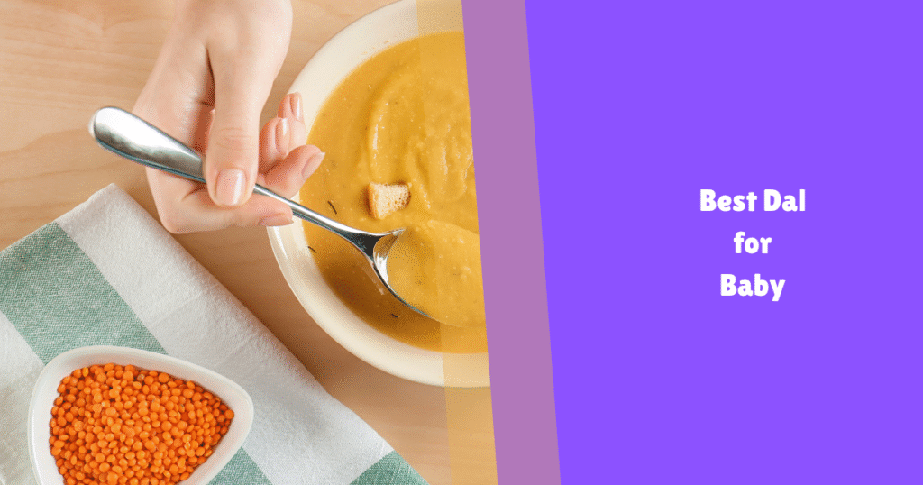 Which Dal Is Best For Baby