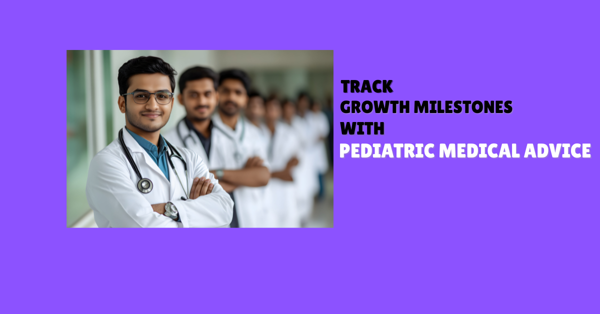 Pediatric Medical Advice