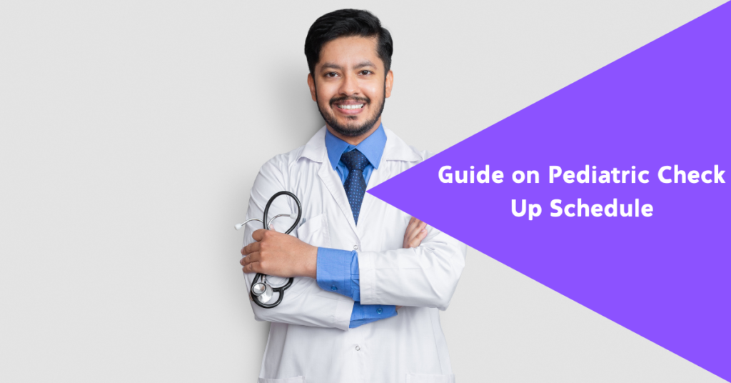 Guide on Pediatric Check-Up Schedule