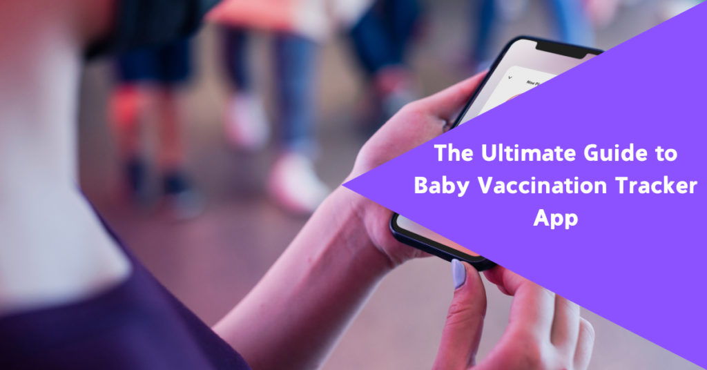 baby vaccination tracker app