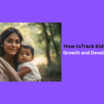 Growth And Development Milestones