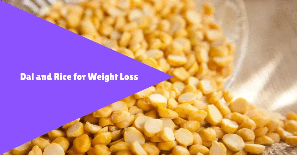 is dal and rice good for weight loss