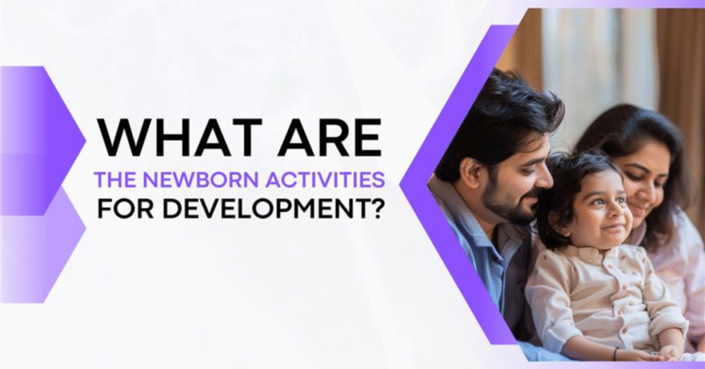 Newborn Activities For Development