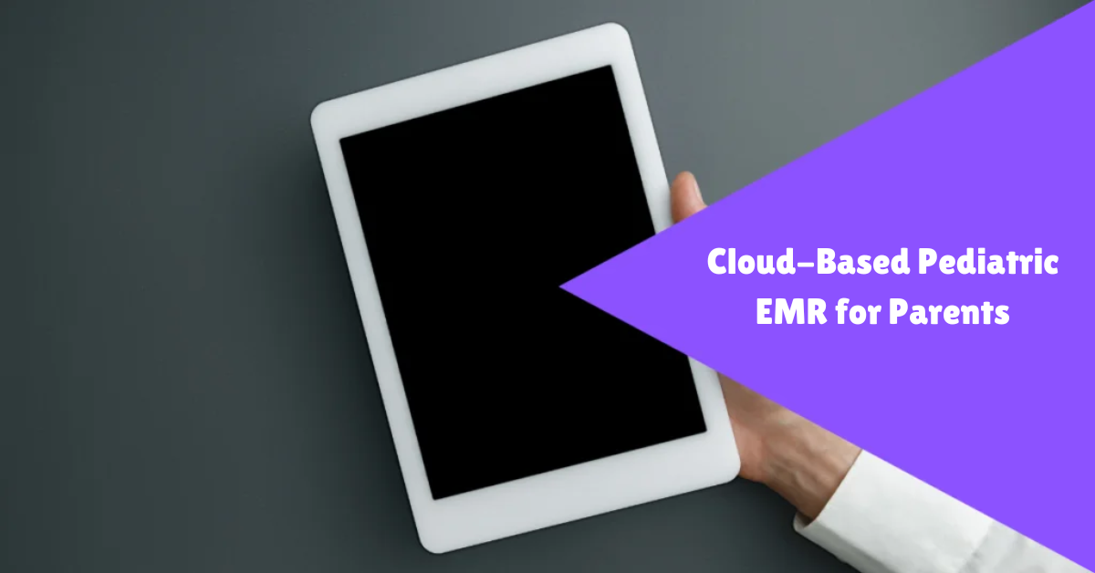 cloud-based pediatric emr