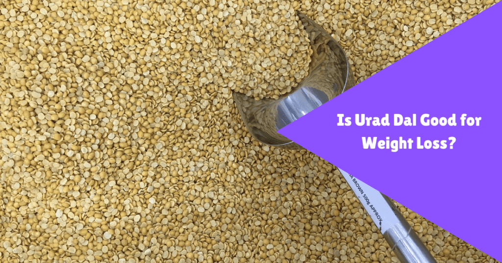 is urad dal good for weight loss