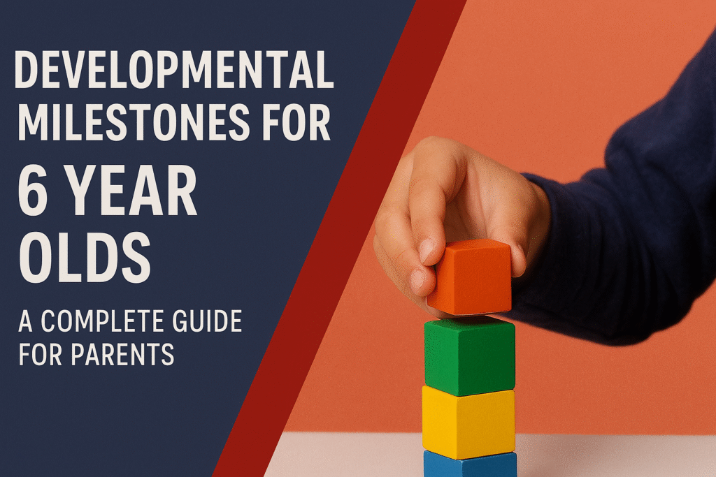 Developmental Milestones For 6 Year Olds