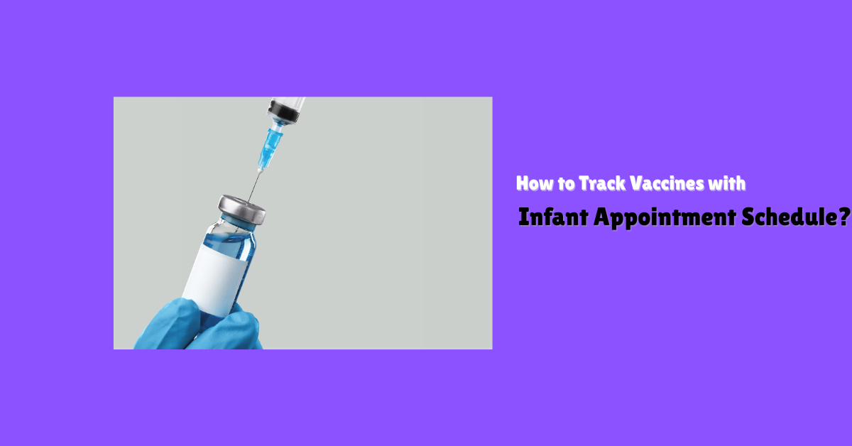 Infant Appointment Schedule