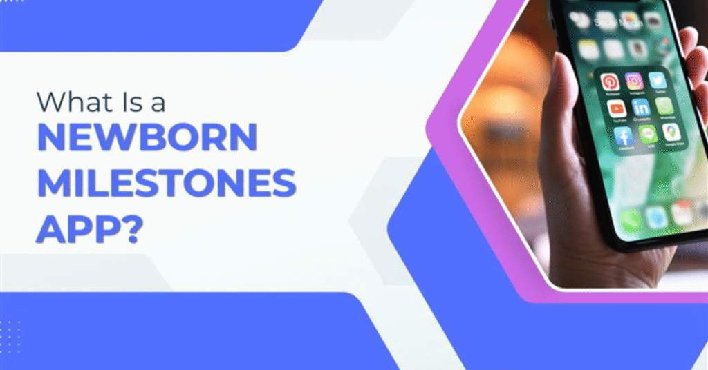 Newborn Milestones App