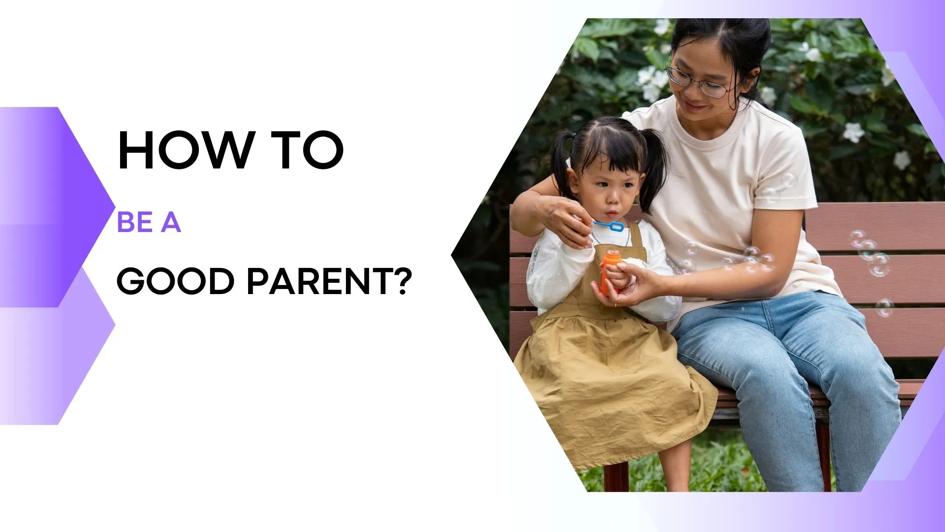 how to be a good parent