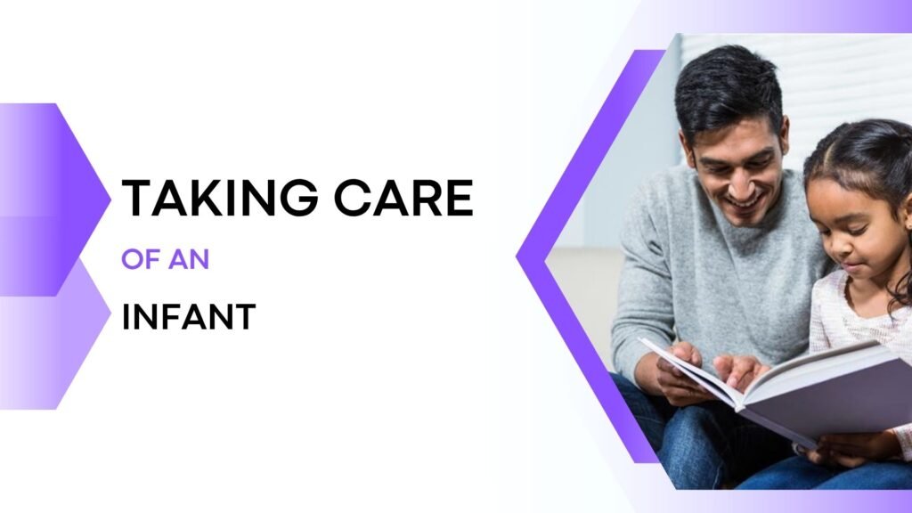 Taking Care Of An Infant