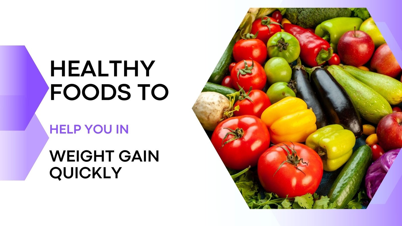 healthy foods to help you in weight gain quickly